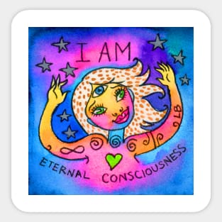 I am Eternal Consciousness Sticker